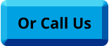 Or Call Us