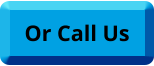 Or Call Us