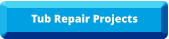 Tub Repair Projects