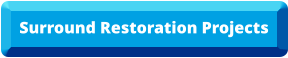 Surround Restoration Projects